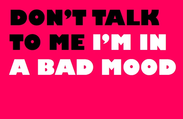 bad mood