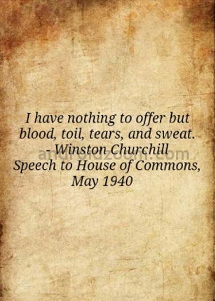 Winston Churchill Quote Blood & Toil