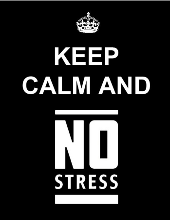 no stress